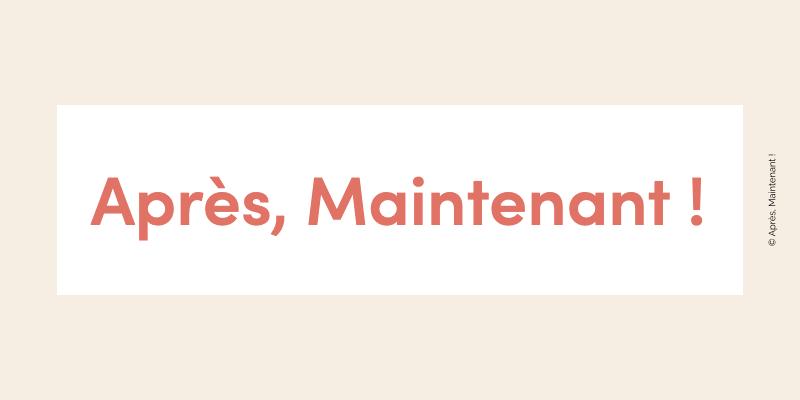 Logo de Après, Maintenant !