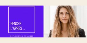 Penser L'après, présentation